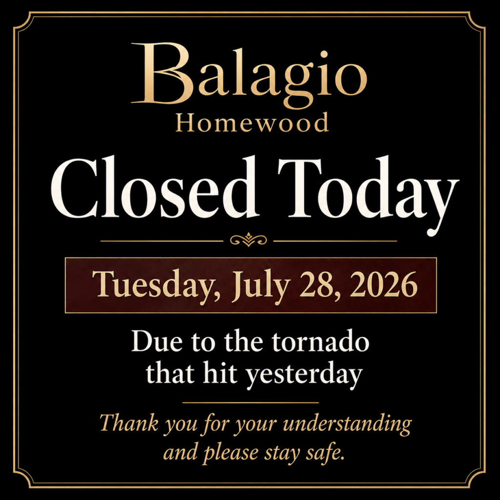 Balagio Homewood Closed July 28th 2026 due to TOrnado