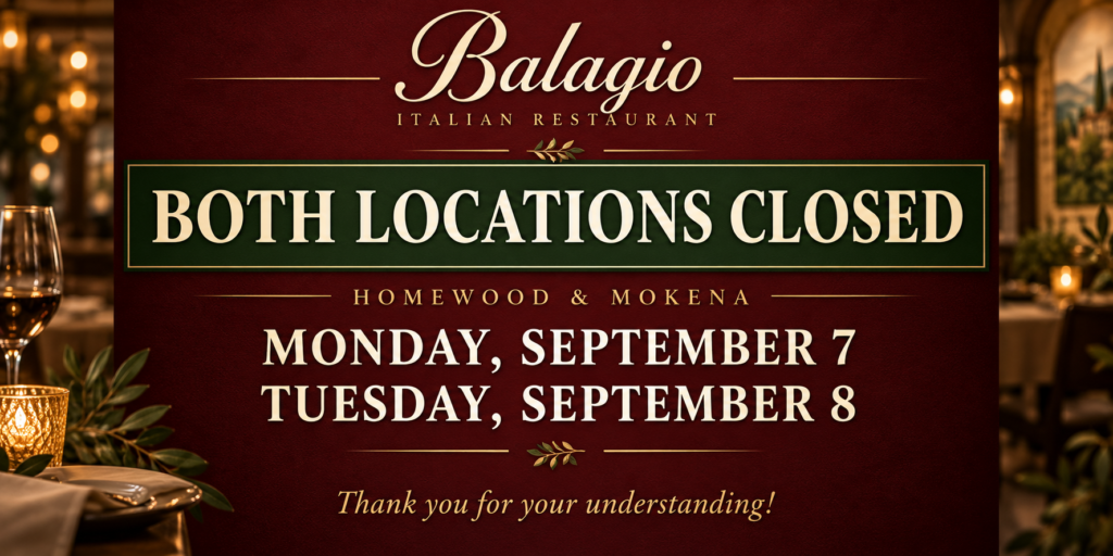 Balagio Closed on Labor Day and the Day after (7-8 of September)